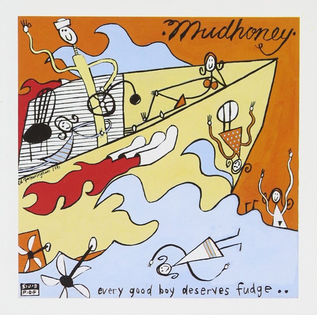 Portada de Every Good Boy Deserves Fudge de Mudhoney