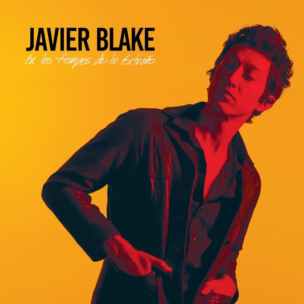 Javier Blake - Entre los tiempos de lo extraño