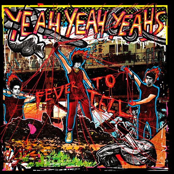 Yeah Yeah Yeahs Fever to Tell