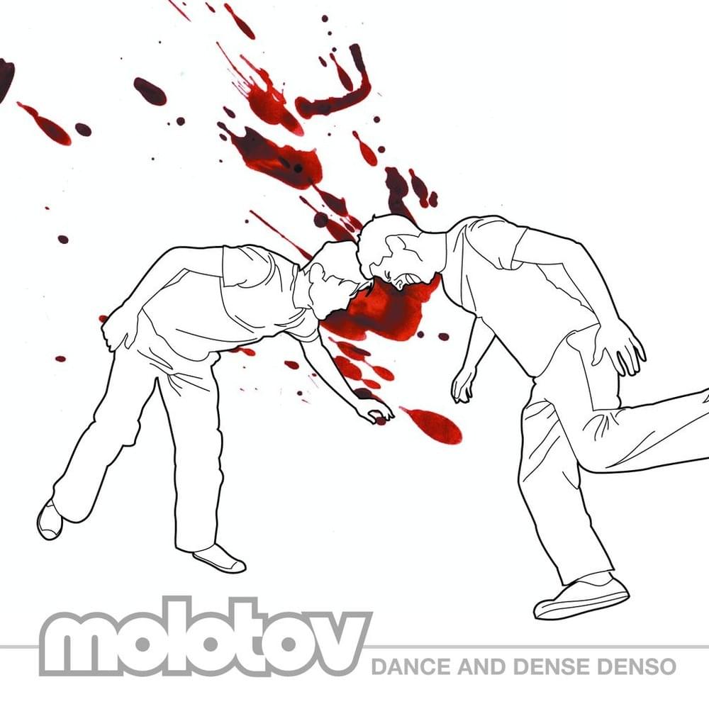Molotov - Dance and Dense Denso