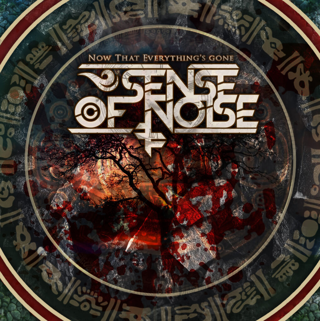 Portada del sencillo "Now That Everything's Gone" de Sense Of Noise