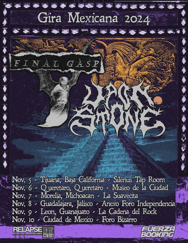 Gira de Final Gasp y Upon Stone en México