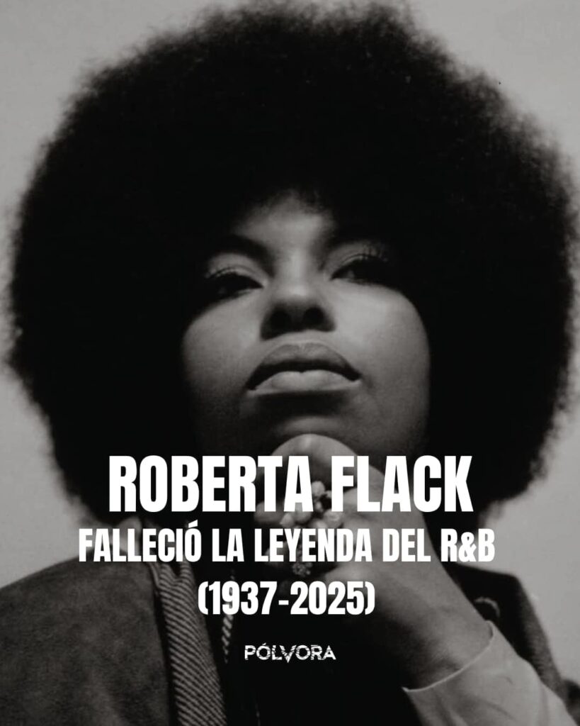 Roberta Flack, leyenda del soul y R&B falleció a los 88 años el 24 de febrero de 2025.
