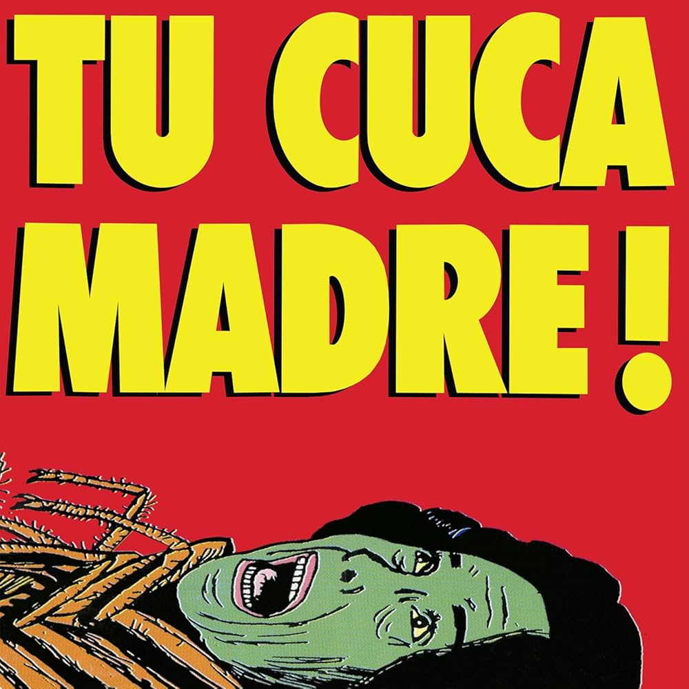 Tu Cuca Madre Ataca De Nuevo, la portada favorita de José Fors